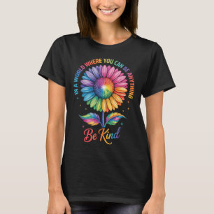 Kind Flower Rainbow Lgbtq Trans Biual Gay Lesbian T-Shirt