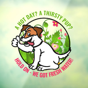 Kind Friendly Hot Day Fresh Water Window Sign