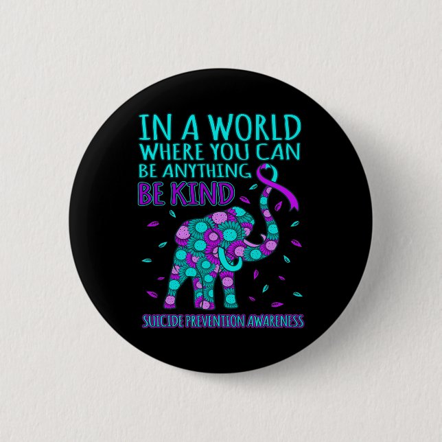 Kind Happy Suicide Prevention Awareness Support Gr 2 Inch Round Button (Front)