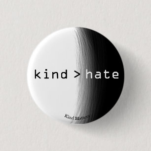 kind > hate button