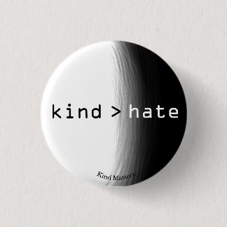kind > hate button