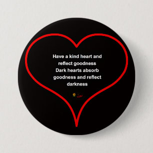 KIND HEART BADGE 3 INCH ROUND BUTTON