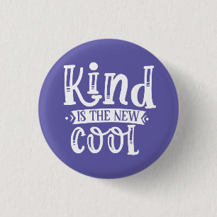 Kind is the New Cool 1 Inch Round Button