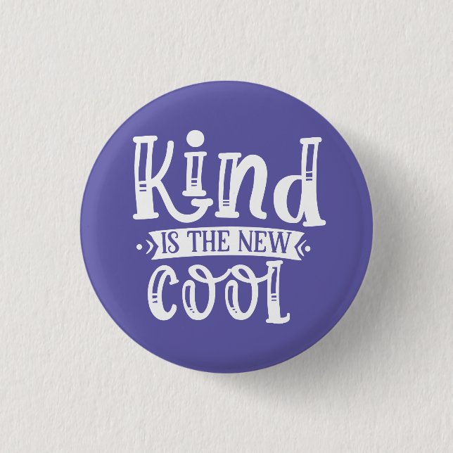 Kind is the New Cool 1 Inch Round Button (Front)