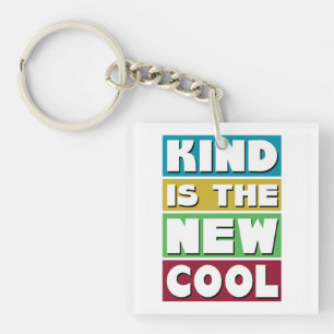 Kind is the New Cool - a Retro Kindness Keychain