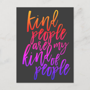 Kind People are my kind of people, Kindness quote Postcard