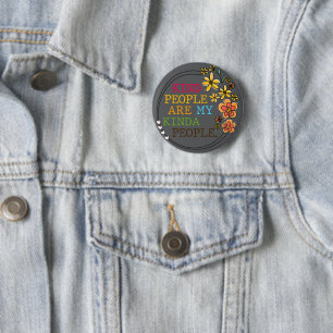 Kind People Are My Kinda People 2 Inch Round Button