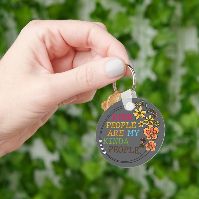Kind People Are My Kinda People Keychain (Hand)