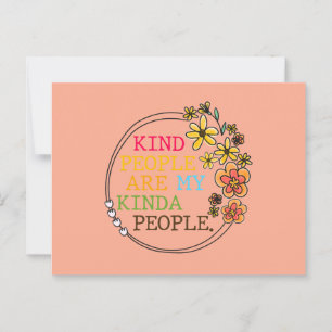 Kind People Are My Kinda People Postcard