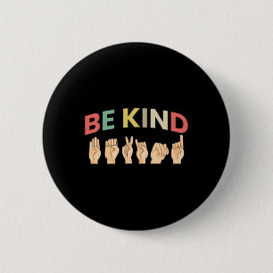 Kind Sign Language Deaf 2  Inch Round Button