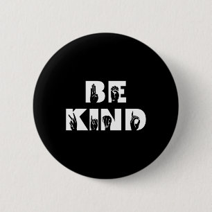 Kind Sign Language Deaf Awareness Asl 2 Inch Round Button