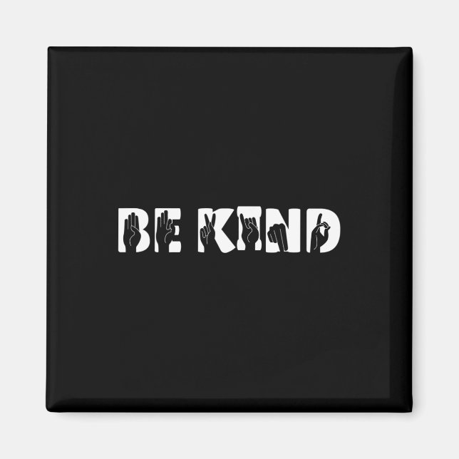 Kind Sign Language Deaf Awareness Kindness Support Magnet (Front)