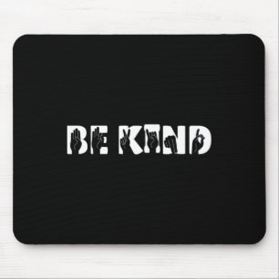 Kind Sign Language Deaf Awareness Kindness Support Mouse Pad