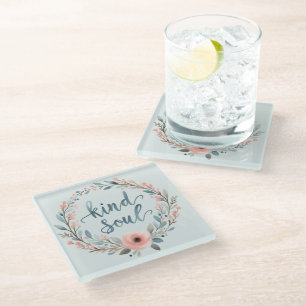 Kind Soul Floral Wreath Watercolor Quote Glass Coaster