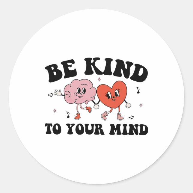 Kind To Your Mind Groovy Retro Mental Health Aware Classic Round Sticker (Front)