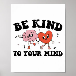 Kind To Your Mind Groovy Retro Mental Health Aware Poster