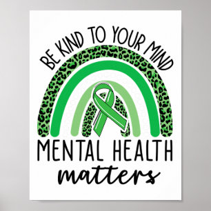 Kind To Your Mind Leopard Rainbow Mental Health Pr Poster
