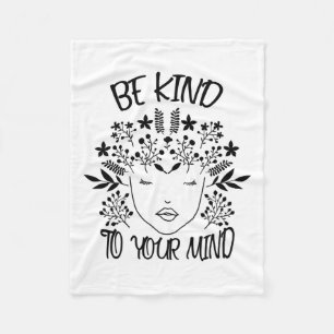 Kind To Your Mind Mental Health Awareness 2  Fleece Blanket
