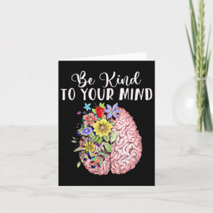 Kind To Your Mind Mental Health Awareness Month Card