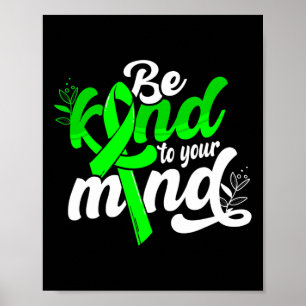 Kind To Your Mind Mental Health Awareness Women  Poster