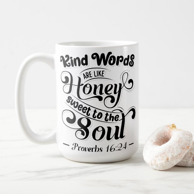 Kind Words are like Honey  Coffee Mug (With Donut)