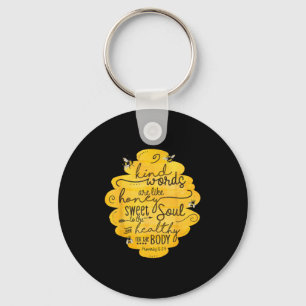 Kind Words Are Like Honey Insrational Quotes Bee K Keychain