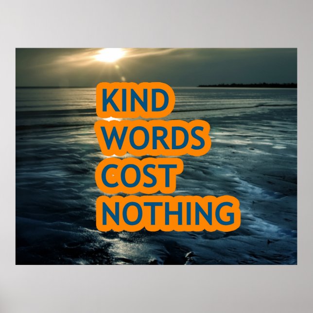Kind words cost nothing poster (Front)