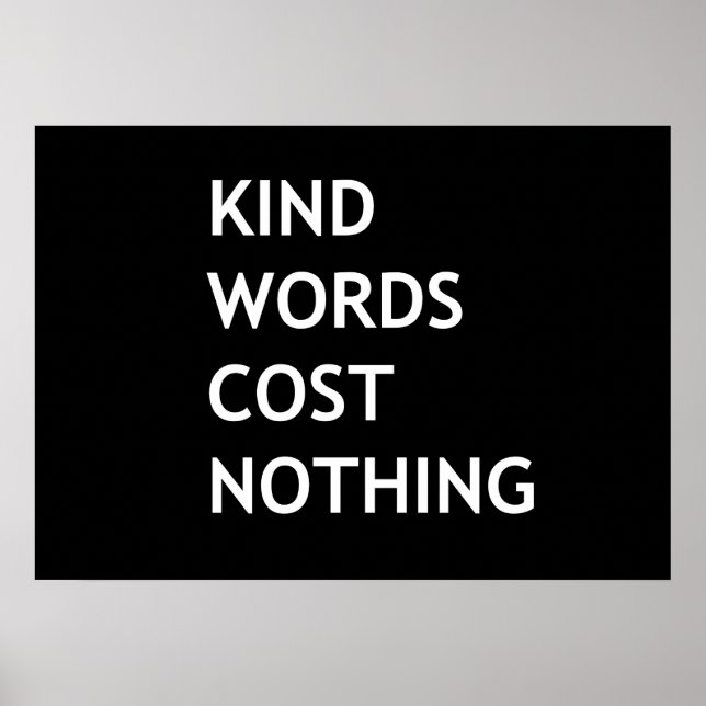 Kind words cost nothing poster (Front)