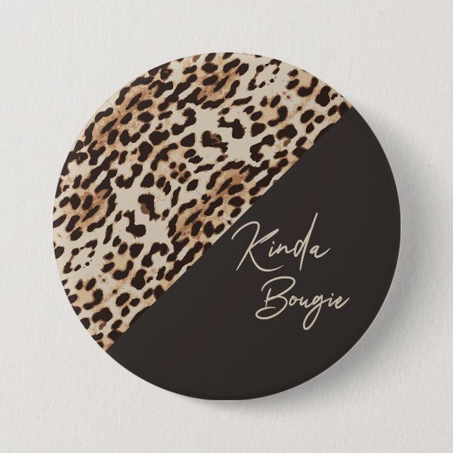 Kinda Bougie Brown Leopardprint 3 Inch Round Button (Front)