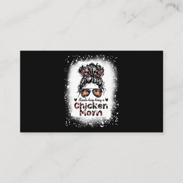 Kinda Busy Being A Chicken Mom Messy Bun Floral Ba Business Card (Front)