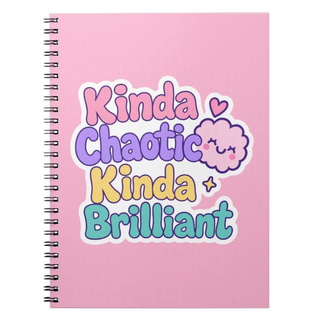 Kinda Chaotic Kinda Brilliant ADHD Neurodiversity  Notebook (Front)