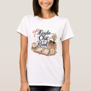 Kinda Chic to Read Book Lover Aesthetic   Cozy Rea T-Shirt