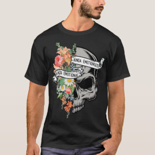 Kinda Emotional Kinda Emotionless Flower Skull Vin T-Shirt