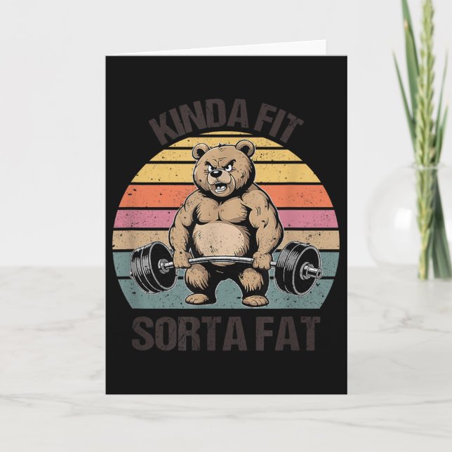 Kinda Fit Sorta Fat - Funny Gym Bear Weightlifting Card (Front)