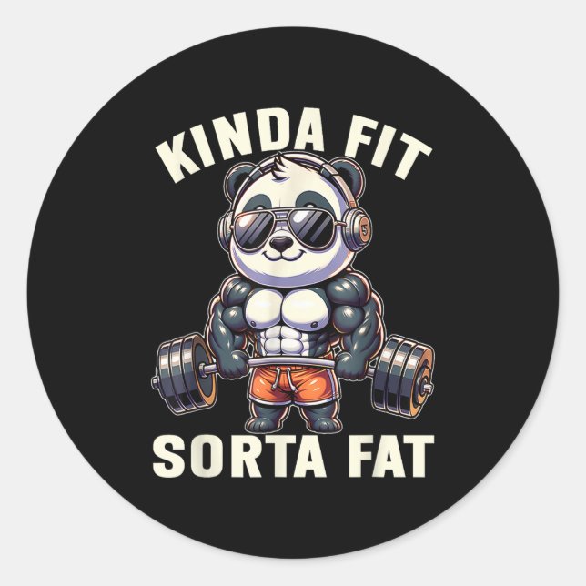 Kinda Fit Sorta Fat - Funny Gym Bear Weightlifting Classic Round Sticker (Front)