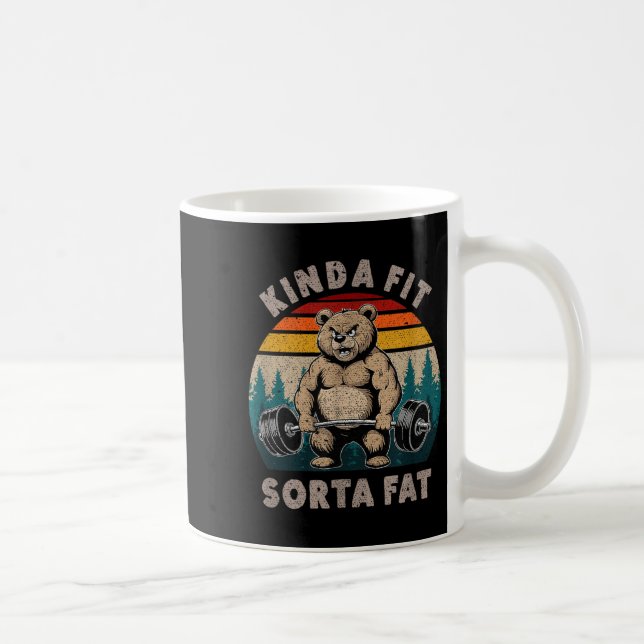 Kinda Fit Sorta Fat - Funny Gym Bear Weightlifting Coffee Mug (Right)