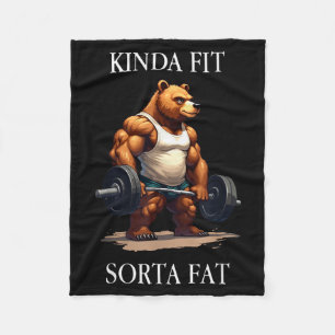 Kinda Fit Sorta Fat - Funny Gym Bear Weightlifting Fleece Blanket