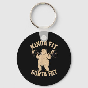 Kinda Fit Sorta Fat - Funny Gym Bear Weightlifting Keychain