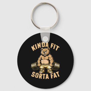 Kinda Fit Sorta Fat - Funny Gym Bear Weightlifting Keychain