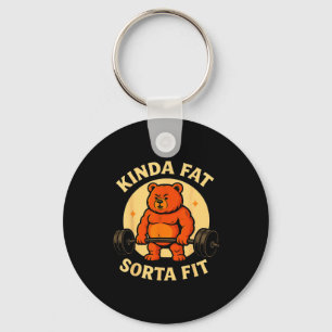 Kinda Fit Sorta Fat - Funny Gym Bear Weightlifting Keychain