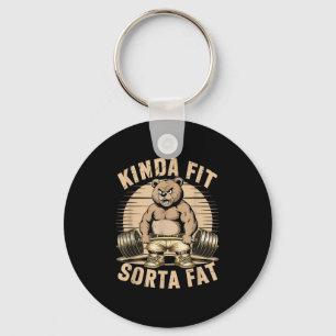 Kinda Fit Sorta Fat - Funny Gym Bear Weightlifting Keychain
