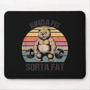 Kinda Fit Sorta Fat - Funny Gym Bear Weightlifting Mouse Pad