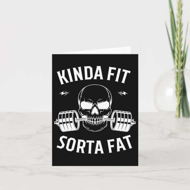 Kinda Fit Sorta Fat Funny Gym Bodybuilding Gym  Card (Front)