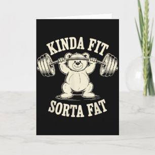 Kinda Fit Sorta Fat Funny Gym Cute Bear Retro Card