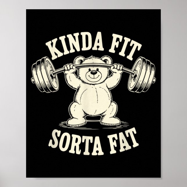 Kinda Fit Sorta Fat Funny Gym Cute Bear Retro  Poster (Front)
