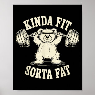Kinda Fit Sorta Fat Funny Gym Cute Bear Retro Poster