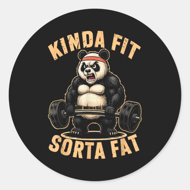 Kinda Fit Sorta Fat - Funny Gym Panda Weightliftin Classic Round Sticker (Front)