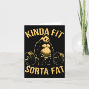 Kinda Fit Sorta Fat Funny Gym Panda Weightlifting Card