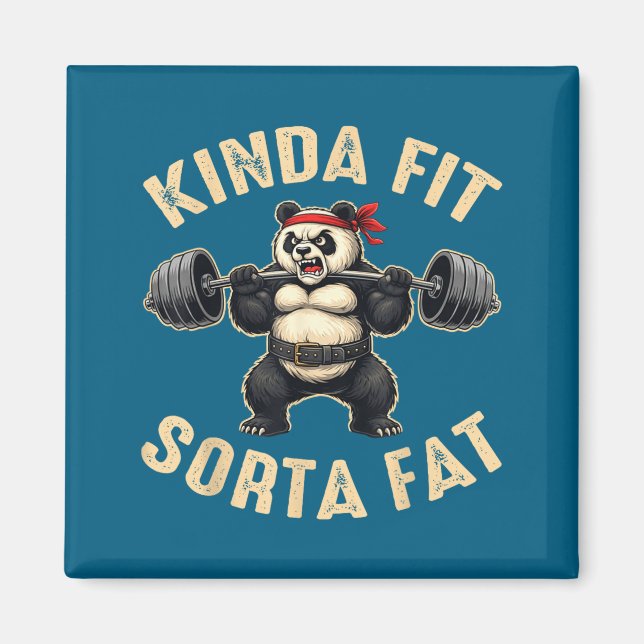 Kinda Fit Sorta Fat Gym-goers Panda Weightlifting  Magnet (Front)