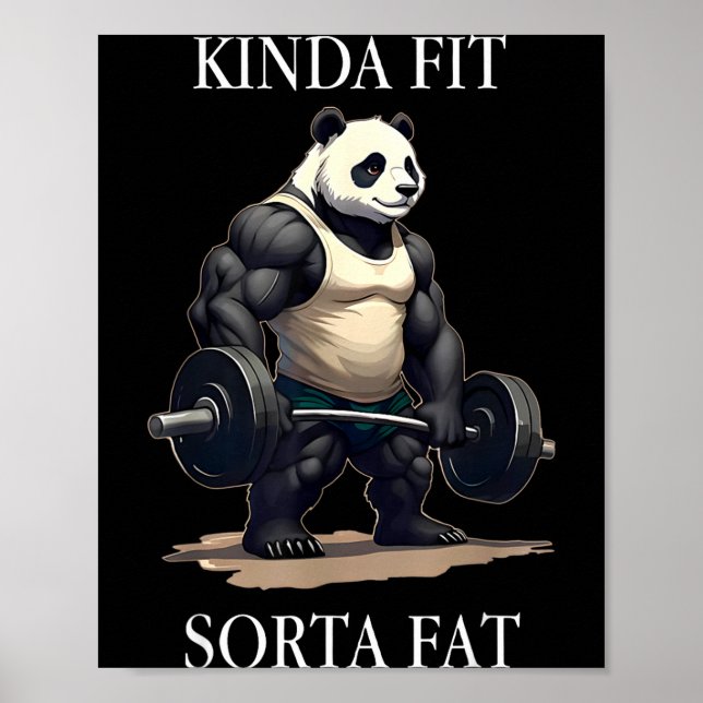 Kinda Fit Sorta Fat Gym Panda Weightlifting Workou Poster (Front)